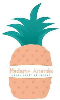 MADAME ANANÁS ORGANIZAÇÃO DE FESTAS
