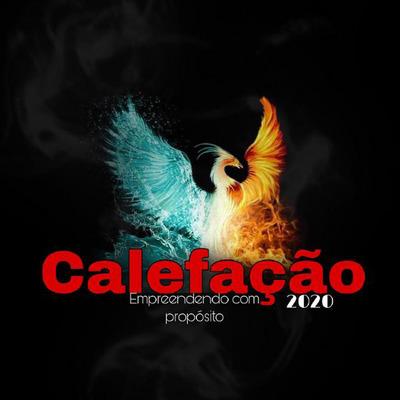 CALEFAÇÃO,EMPREENDENDO COM PROPÓSITO, 2020