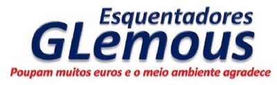 ESQUENTADORES GLEMOUS, POUPAM MUITOS EUROS E O MEIO AMBIENTE AGRADECE