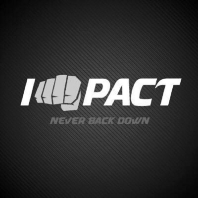 IMPACT NEVER BACK DOWN