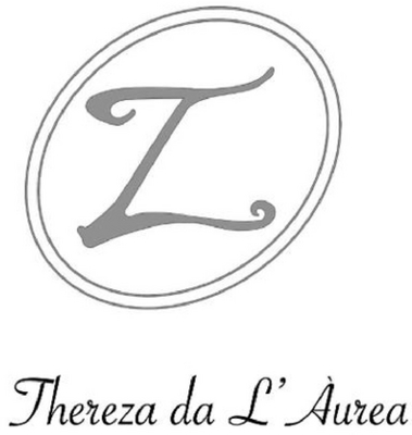 T Z L, THEREZA DA L'ÁUREA