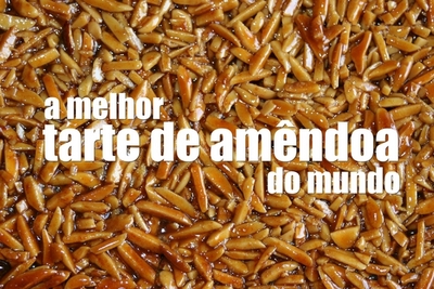 A MELHOR TARTE DE AMÊNDOA DO MUNDO