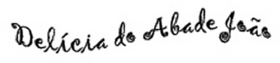 DELÍCIA DO ABADE JOÃO