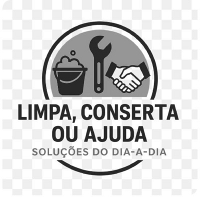 LIMPA, CONSERTA OU AJUDA SOLUÇÕES DO DIA-A-DIA