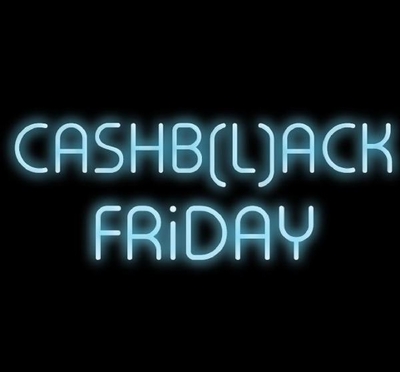 CASHBLACK FRIDAY