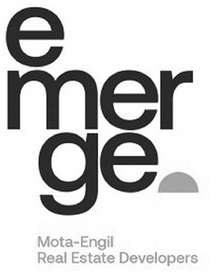 EMERGE MOTA-ENGIL REAL ESTATE DEVELOPERS