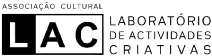 ASSOCIAÇÃO CULTURAL LAC LABORATÓRIO DE ACTIVIDADES CRIATIVAS