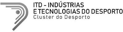 ITD - INDÚSTRIAS E TECNOLOGIAS DO DESPORTO CLUSTER DO DESPORTO