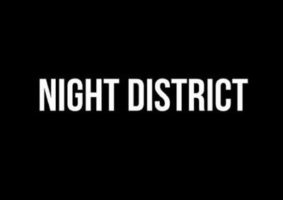 NIGHT DISTRICT