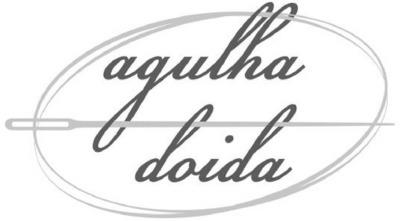 AGULHA DOIDA