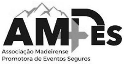 AMPES ASSOCIAÇÃO MADEIRENSE PROMOTORA DE EVENTOS SEGUROS