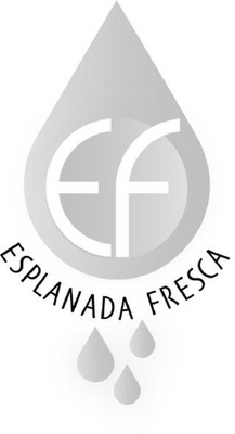 EF ESPLANADA FRESCA