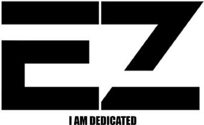 EZ I AM DEDICATED