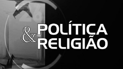 POLÍTICA & RELIGIÃO