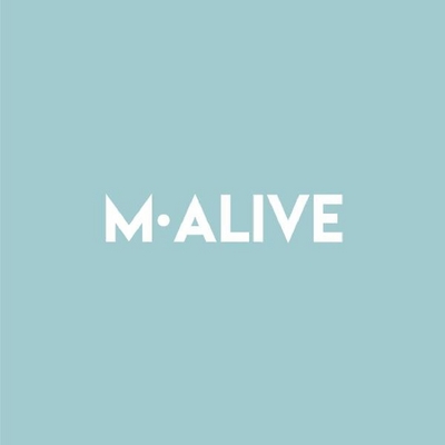 M ALIVE