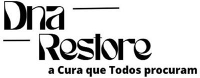 DNA RESTORE A CURA QUE TODOS PROCURAM