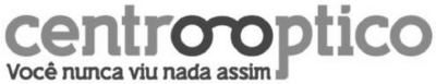 CENTROOPTICO VOCÊ NUNCA VIU NADA ASSIM