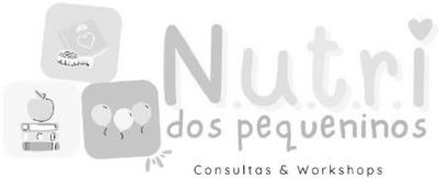 NUTRI DOS PEQUENINOS CONSULTAS & WORKSHOPS