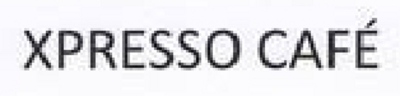XPRESSO CAFÉ