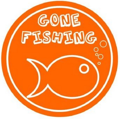 GONE FISHING