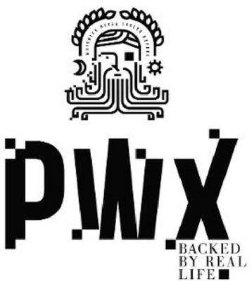 PWX BACKED BY REAL LIFE