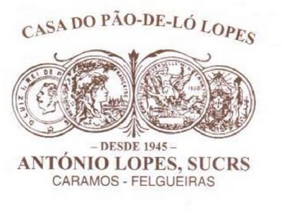 CASA DO PÃO DE LÓ LOPES ANTÓNIO LOPES SUCRS - CARAMOS - FELGUEIRAS