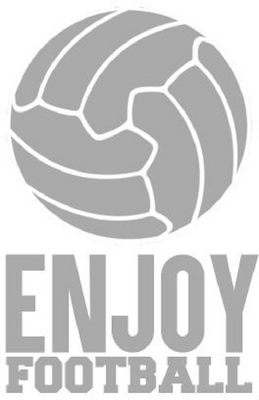 ENJOY FOOTBALL
