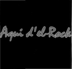 AQUI D'EL-ROCK