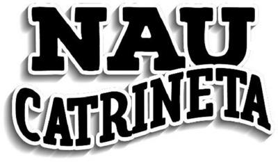 NAU CATRINETA