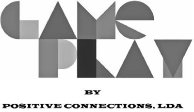 GAME PLAY  BY POSITIVE CONNECTIONS, LDA