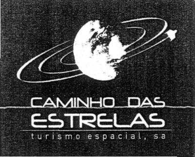 CAMINHO DAS ESTRELAS TURISMO ESPACIAL, SA