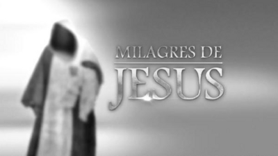 MILAGRES DE JESUS