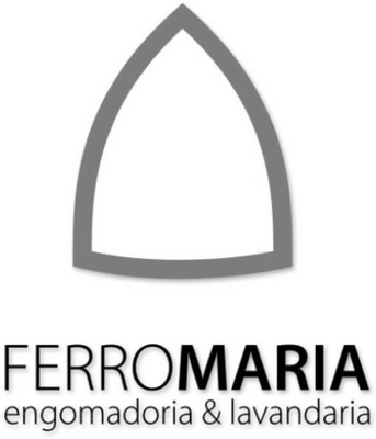 FERROMARIA - ENGOMADORIA & LAVANDARIA