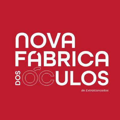 NOVA FÁBRICA DOS ÓCULOS DE EXTRAICONCEITOS