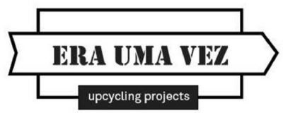 UPCYCLING PROJECTS ERA UMA VEZ