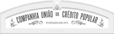 C0MPANHIA UNIÃO DE CRÉDITO POPULAR FUNDADA EM 1875