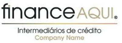 FINANCEAQUI INTERMEDIÁRIOS DE CRÉDITO COMPANY NAME