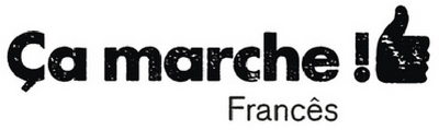 ÇA MARCHE! - FRANCÊS