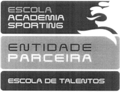 ESCOLA ACADEMIA SPORTING ENTIDADE PARCEIRA ESCOLA DE TALENTOS