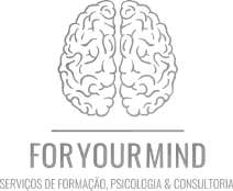 FORYOURMIND - SERVIÇOS DE FORMAÇÃO, PSICOLOGIA & CONSULTORIA