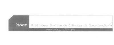 BOCC BIBLIOTECA ON-LINE DE CIÊNCIAS DA COMUNICAÇÃO WWW.BOCC.UBI.PT