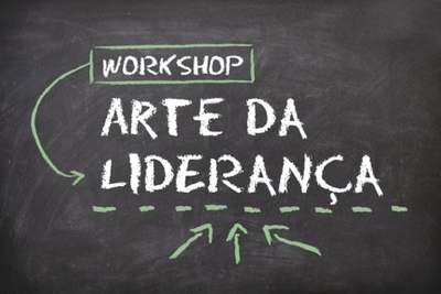 WORKSHOP ARTE DA LIDERANÇA