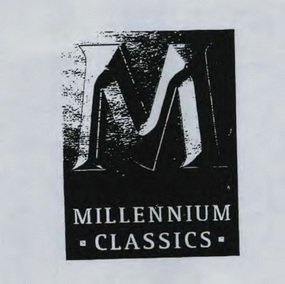 MILLENNIUM CLASSICS