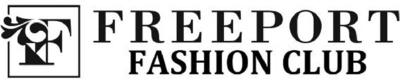 F FREEPORT FASHION CLUB