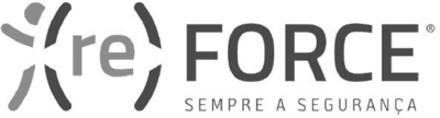 (RE)FORCE SEMPRE A SEGURANÇA