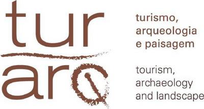 TURARQ TURISMO, ARQUEOLOGIA E PAISAGEM TOURISM, ARCHAEOLOGY AND LANDSCAPE