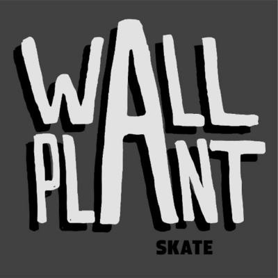 WALL PLANT SKATE
