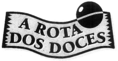 A ROTA DOS DOCES