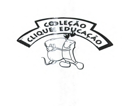 COLEÇÃO CLIQUE EDUCAÇÃO