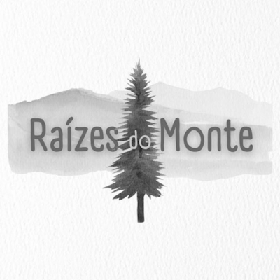 RAÍZES DO MONTE